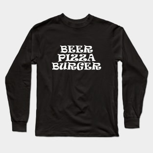 Beer Pizza Burger Long Sleeve T-Shirt